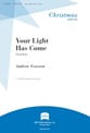 Your Light Has Come SATB choral sheet music cover